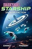 Splinter Faction (Backyard Starship Book 29)