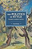 The Politics of Style: Towards a Marxist Poetics (Historical Materialism)
