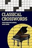 Classical Crosswords: A Puzzle Book for Classical Music Lovers