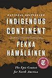 Indigenous Continent: The Epic Contest for North America