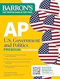 AP U.S. Government and Politics Premium, Sixteenth Edition: Prep Book with 6 Practice Tests + Comprehensive Review + Online Practice (2026) (Barron's AP Prep)