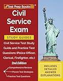 Civil Service Exam Study Guides: Civil Service Test Study Guide and Practice Test Questions (Police Officer, Clerical, Firefighter, etc.) [2nd Edition]