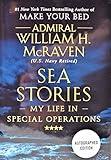 Sea Stories (Admiral William H. McRaven) AUTOGRAPHED EDITION / SIGNED