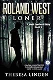 Roland West, Loner (West Brothers)