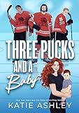 Three Pucks and a Baby