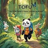 Tofu " The little Panda's happy journey to school"