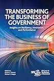 Transforming the Business of Government: Insights on Resiliency, Innovation, and Performance