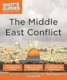 The Middle East Conflict (Idiot's Guides)