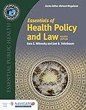 Essentials of Health Policy and Law (Essential Public Health)