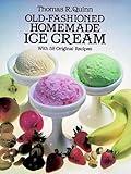 Old-Fashioned Homemade Ice Cream: With 58 Original Recipes