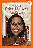 Who Is Ketanji Brown Jackson? (Who HQ Now)