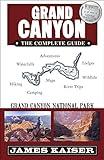 Grand Canyon: The Complete Guide: Grand Canyon National Park (Color Travel Guide)