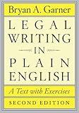 Legal Writing in Plain English: A Text with Exercises (Chicago Guides to Writing, Editing, and Publishing)