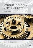 Understanding Criminal Law (Understanding Series)