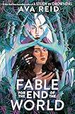 Fable for the End of the World: A Sapphic Dystopian Survival Story
