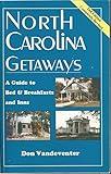 North Carolina Getaways: A Guide to Bed and Breakfast