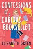 Confessions of a Curious Bookseller: A Novel