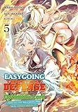 Easygoing Territory Defense by the Optimistic Lord: Production Magic Turns a Nameless Village into the Strongest Fortified City (Manga) Vol. 5