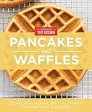 America's Test Kitchen Pancakes and Waffles