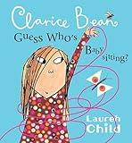 Clarice Bean, Guess Who's Babysitting