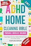 THE ADHD HOME CLEANING BIBLE: (3 in 1) Proven Hacks for Effortless Cleaning, Organization and a Calmer, Clutter-Free Home, with Room-by-Room Guide and Printable Checklist