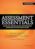 Assessment Essentials: Planning, Implementing, and Improving Assessment in Higher Education (Jossey-Bass Higher and Adult Education (Hardcover))