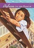 Rebecca to the Rescue (American Girl Collection)