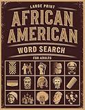 African American Word Search Large Print: Discover Black Culture and History with 100 Engaging Puzzles and Fascinating Facts from Juneteenth to Civil Rights - Ideal for Adults and Seniors!