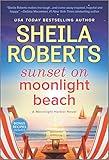 Sunset on Moonlight Beach: A Moonlight Harbor Novel (A Moonlight Harbor Novel, 5)