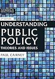 Understanding Public Policy: Theories and Issues (Textbooks in Policy Studies, 2)