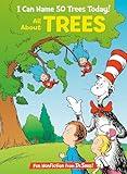 I Can Name 50 Trees Today! All About Trees (The Cat in the Hat's Learning Library)
