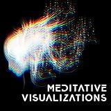 Meditative Visualizations – Peaceful New Age Music for Spiritual Practices, Third Eye, Yoga, Reincarnation