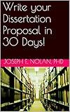 Write your Dissertation Proposal in 30 Days! (Smart Doctor Book 2)