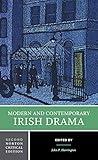 Modern and Contemporary Irish Drama: A Norton Critical Edition (Norton Critical Editions)