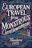 European Travel for the Monstrous Gentlewoman (2) (The Extraordinary Adventures of the Athena Club)