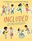 Included: A book for all children about inclusion, diversity, disability, equality and empathy