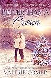 Better Than a Crown: A Christian Romance (Christmas Romance at the Miss Snowflake Pageant Book 3)