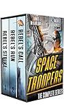 Space Troopers: The Complete Series: A Military Sci-Fi Box Set (Space Troopers Box Sets Book 1)