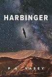 Harbinger: An Alien Invasion First Contact Techno Thriller