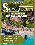 SEYCHELLES TRAVEL GUIDE (Full color guide): Uncover Hidden Gems: Beaches, Wildlife, and Adventure in Seychelles