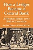 How a Ledger Became a Central Bank (Studies in Macroeconomic History)