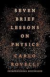 Seven Brief Lessons on Physics