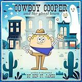 Cowboy Cooper and the Ghost Town
