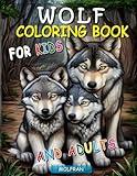 Wolf Coloring Book: For Kids and Adults, Discover the Beauty of Wolves, Color Your Own Wolf Pack Adventure, 50 coloring pages. (Wolves Coloring Book)