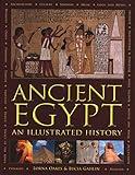 Ancient Egypt: An Illustrated History: An Illustrated History