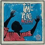 World Spirituality Classics 2:The Time For Peace Is Now