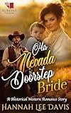 His Nevada Doorstep Bride: A Western Historical Romance Book