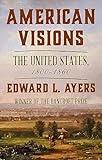 American Visions: The United States, 1800-1860