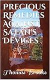 Precious Remedies Against Satan's Devices
