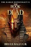 The Book of the Dead: Book 4 of The Harem Conspiracy, A Novel of Ancient Egypt (Middle Eastern history, Pharaohs, Ramesses, historical fiction)
